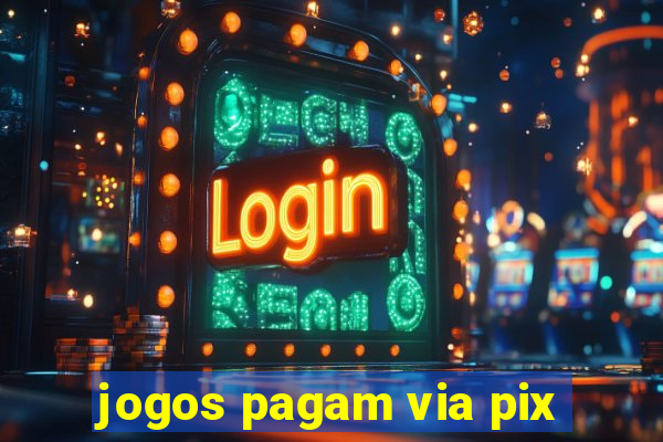 jogos pagam via pix